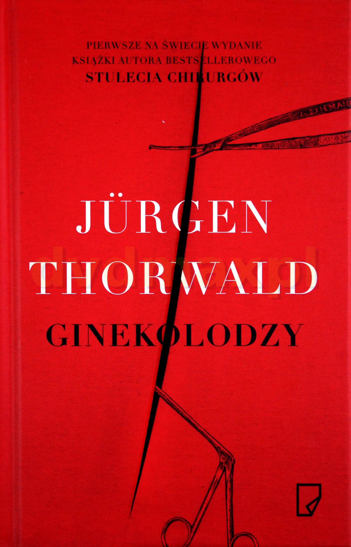 Ginekolodzy - Jurgen Thorwald (twarda) [KSIĄŻKA] - Jürgen Thorwald