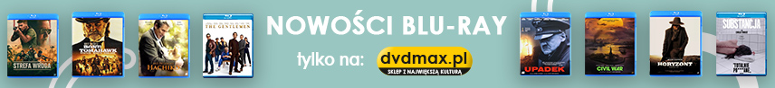 NOWOŚCI Blu-Ray tylko w DVDMAX.PL